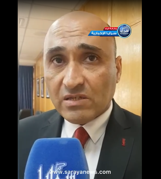 السراحنة لـ"سرايا": سنطالب "الغذاء والدواء" بإطلاعنا على الملفات القانونية التي تثبت سلامة الغذاء  ..  فيديو
