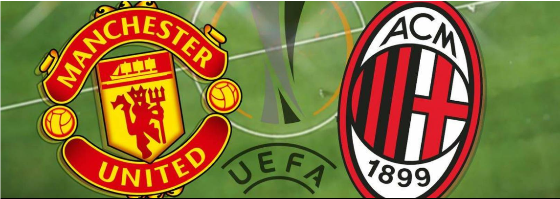 موعد القمة النارية الأوروبية بين مانشستر يونايتد وميلان في الدوري الأوروبي