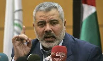 "اسماعيل هنية" يُعد خطابا "الأهم تاريخياً"، ويتوقع وصول الرئيس عباس لغزة قريباً